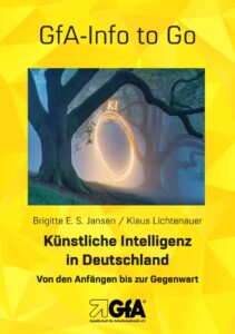 Kunstliche Intelligenz in Deutschland Von den Anfangen bis zur Gegenwart